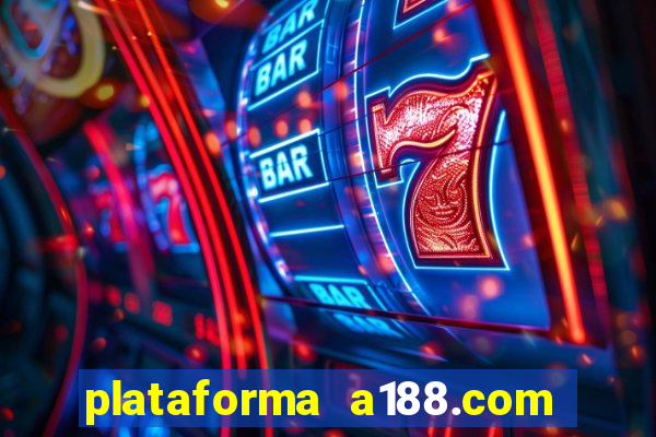 plataforma a188.com paga mesmo